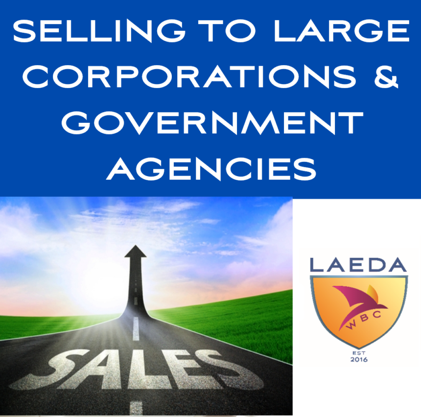 Steps for Selling to Large Corporations & Government Agencies